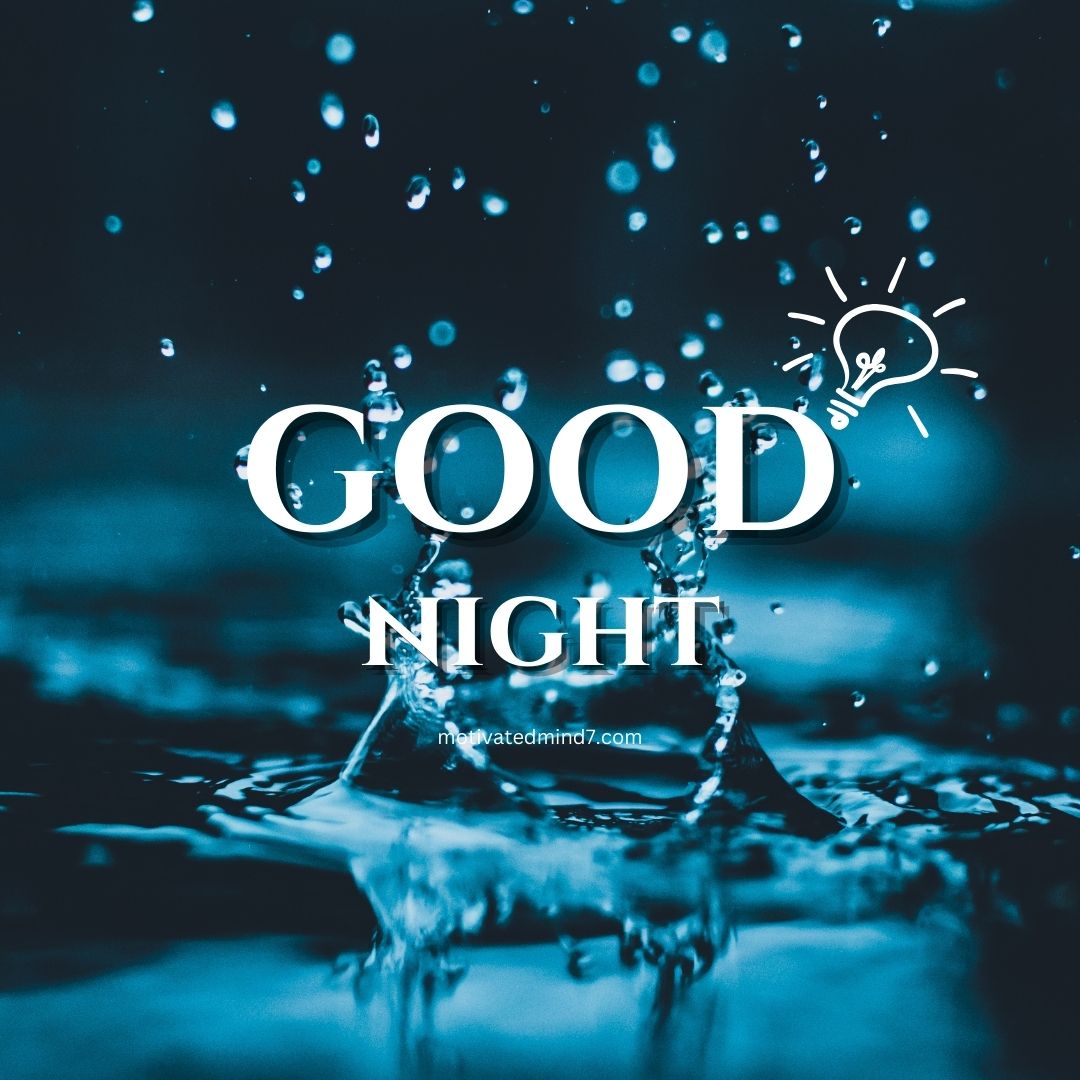 Dynamic splash of water against a dark blue background with 'GOOD NIGHT' text and light bulb illustration.