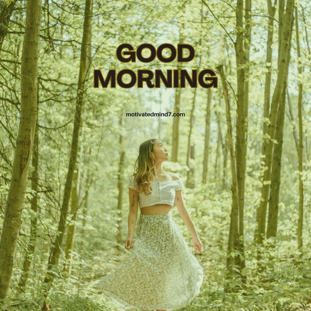 This "Good Morning" image radiates peace and positivity. The scene captures a woman gracefully walking through a sunlit forest, embracing nature and serenity. Her light, flowy outfit and relaxed posture symbolize freedom, mindfulness, and a fresh start to the day. The soft golden hues and lush greenery create a calm and refreshing atmosphere, making it a perfect image to inspire a positive morning mindset.