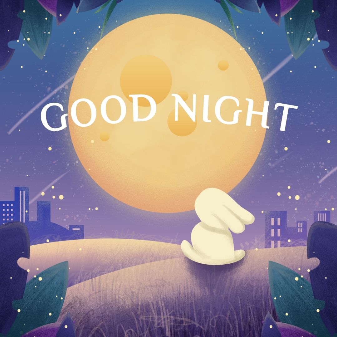 The image depicts a serene nighttime scene with a large, glowing full moon in the center. In front of the moon. Below the moon, there is a white rabbit sitting on a grassy hill, looking up at the moon. The background features a starry sky with some shooting stars and a few buildings with lit windows in the distance. The edges of the image are framed with large leaves and flowers, adding a whimsical touch to the scene. The overall atmosphere is calm and peaceful, making it a fitting image to wish someone a good night.