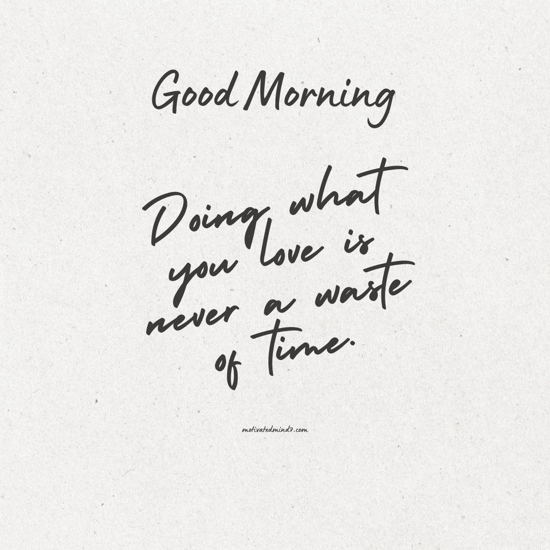20+ Best Good Morning Images with Quotes to Inspire and Uplift Your Day 2 good morning images with quotes