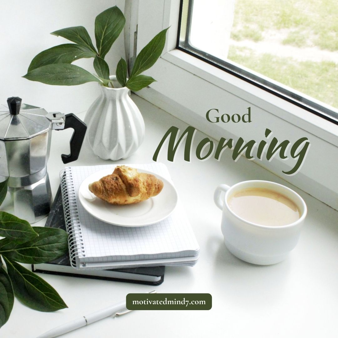 20+ Best Good Morning Images with Quotes to Inspire and Uplift Your Day 9 good morning images with quotes